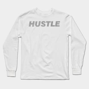 Hustle quotes minimalistc Long Sleeve T-Shirt